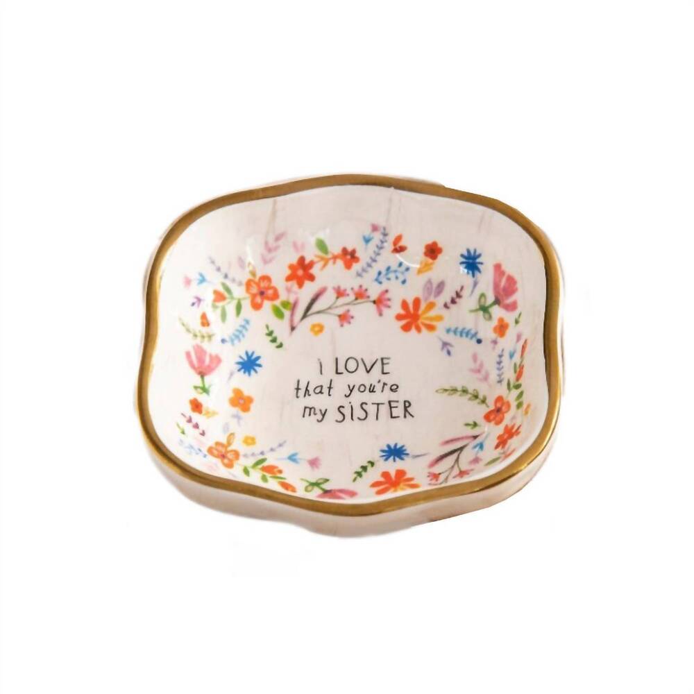 NEW NATURAL LIFE i love that you’re my sister trinket dish in white